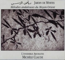 Michèle Claude  CD Jardin de Myrtes