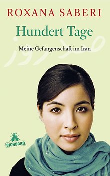 Buchcover '100 Tage. Meine Gefangenschaft im Iran' im Eichborn-Verlag