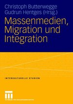 Buchcover von Massenmedien, Migration und Integration; Foto: VS Verlag