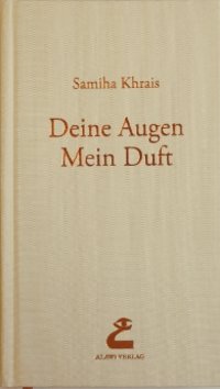 Buchcover Samiha Khrais' Roman Deine Augen -  Mein Duft