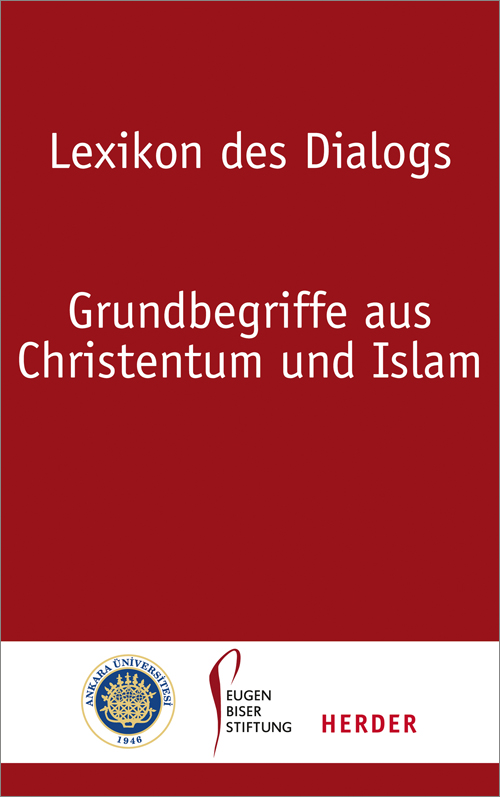 Buchcover Lexikon des Dialogs. Grundbegriffe aus Christentum und Islam, erschienen im Herder-Verlag
