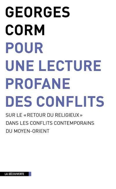 Cover of Georges Corm's book ''Pour une lecture profane des conflits''