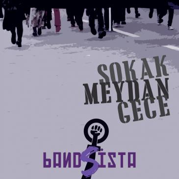 Cover art for the Bandista CD "Sokak Meydan Gece"