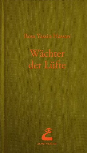 Buchcover des Romans "Wächter der Lüfte" von Rosa Yassin Hassan im Alawi Verlag