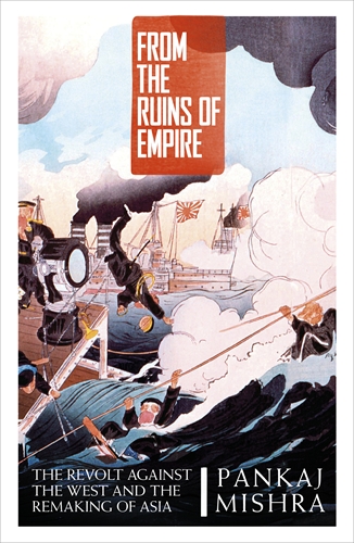 Cover of Pankaj Mishra's book "From the Ruins of Empire" (source: Penguin)