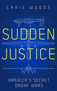 Cover of Chris Woods' book "Sudden Justice" (source: C Hurst &amp; Co Publishers Ltd)