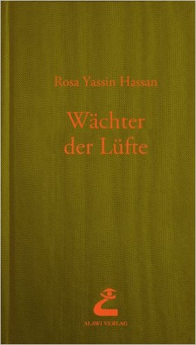 غلاف رواية »حراس الهواء« للكاتبة السورية روزا ياسين حسن  Alawi-Verlag