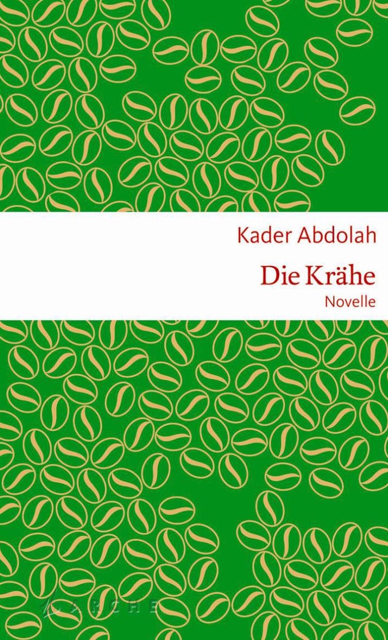 Buchcover: Kader Abdolah "Die Krähe" im Arche Literatur Verlag