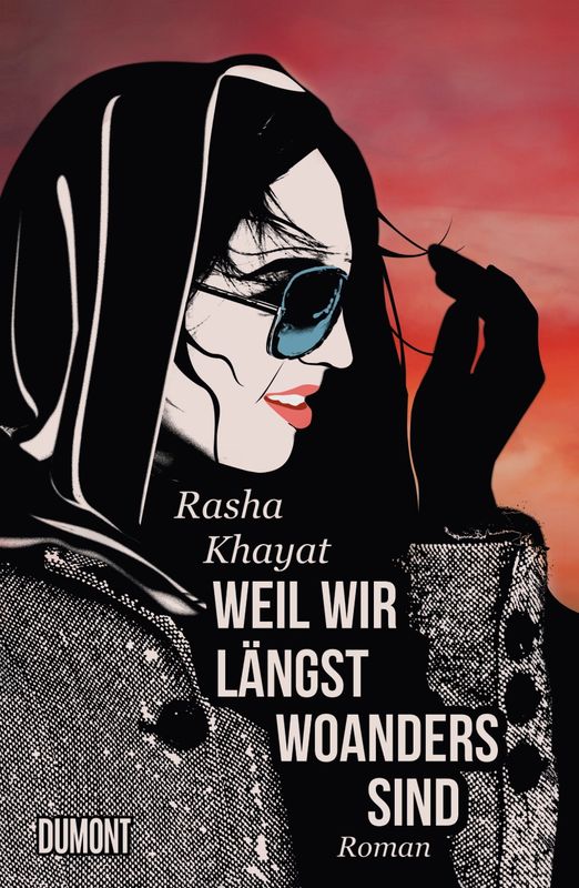 Buchcover Rasha Khayat: "Weil wir längst woanders sind" im Verlag Dumont 