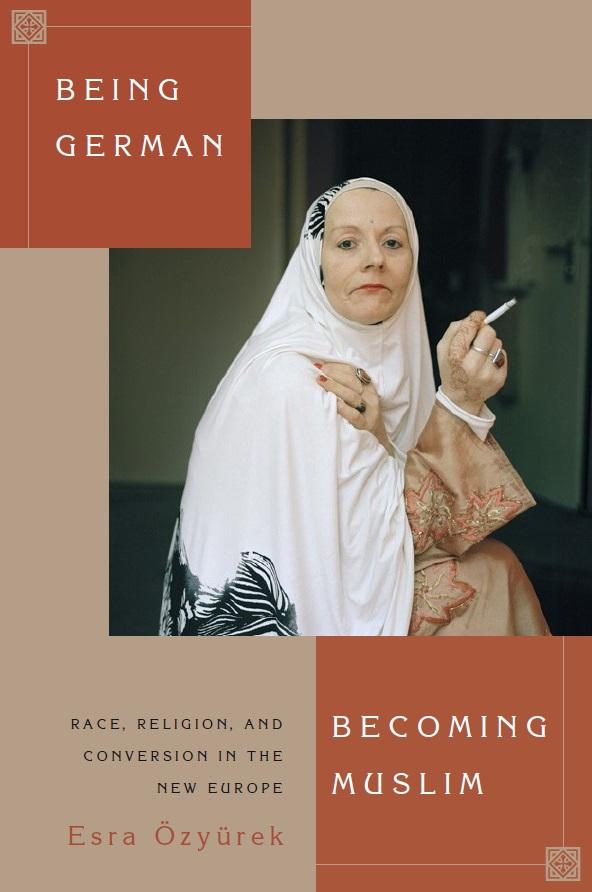 Cover of Esra Ozyurek's "Being German, becoming Muslim" (published by Princeton University Press)