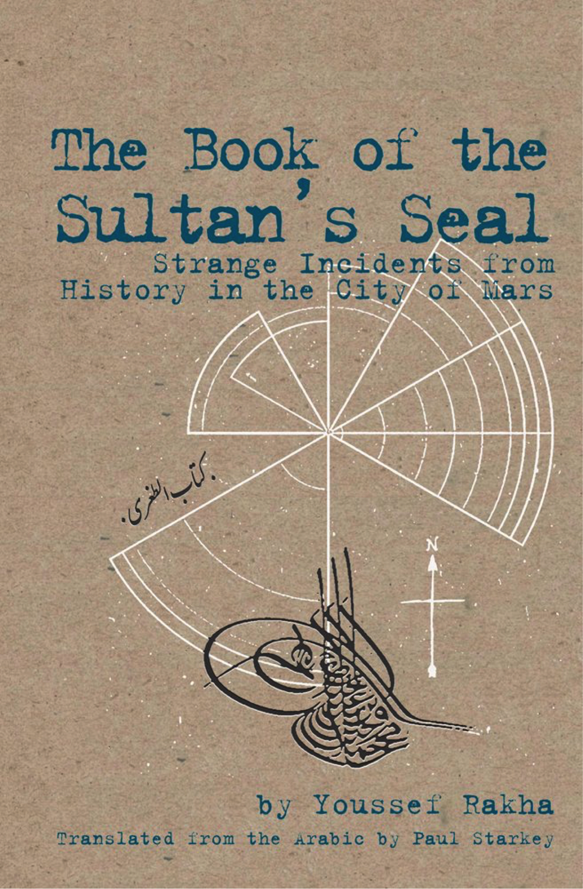 Youssef Rakhas erster Roman "The Book of the Sultan's Seal"