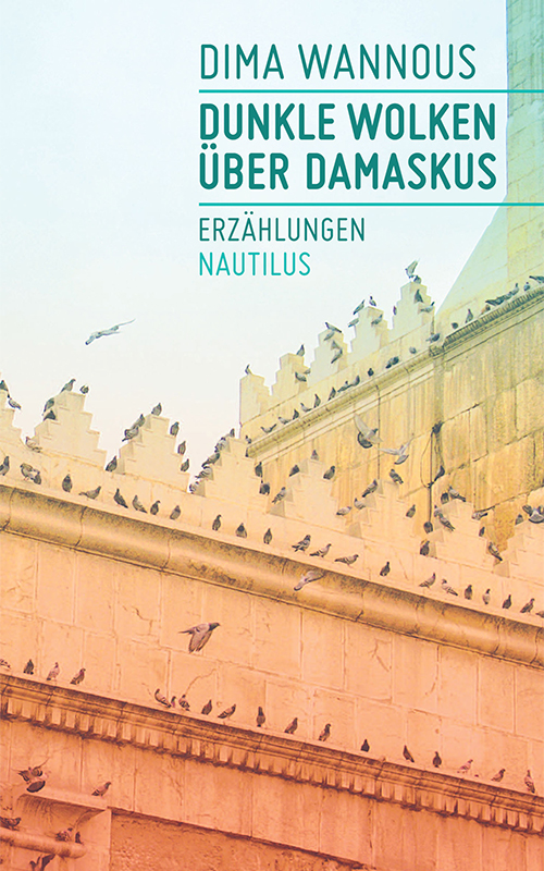 Cover of Wannous' "Dunkle Wolken üver Damaskus" (lit. Dark clouds over Damascus, published in German by Nautilus))