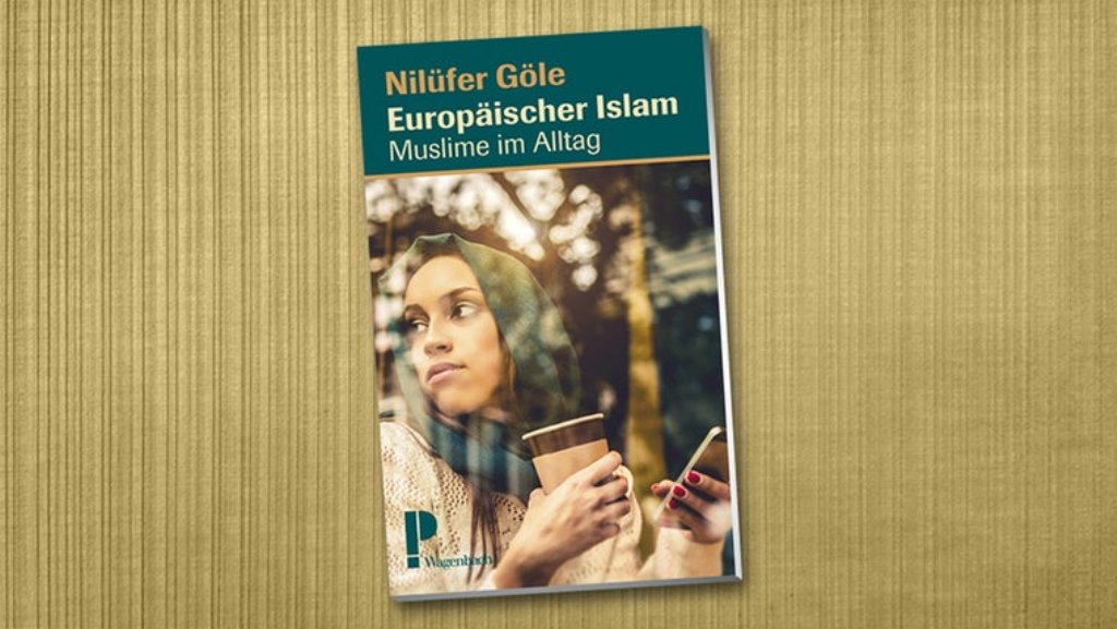 Cover des Buches von Nilüfer Göle: "Europäischer Islam: Muslime im Alltag". Foto: Verlag Wagenbach 