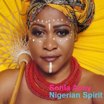 Cover des Albums "Nigerian Spirit" von Sonia Aimy