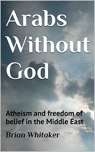 Buchcover "Arabs without God" von Brian Whitaker im Verlag CreateSpace Independent Publishing Platform