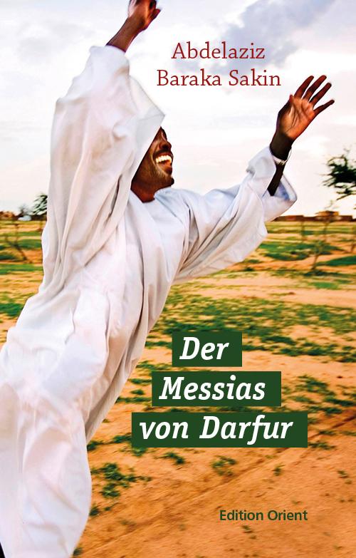 Cover of "The Messiah of Darfur" by Abdelaziz Baraka Sakin, translated into German by Gunther Orth (published by Edition Orient)