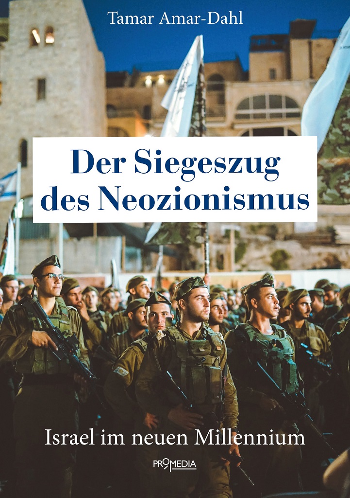 Cover von "Der Siegeszug des Neozionismus" von Tamara Amar-Dahl, Promedia Verlag Wien 2023; Quelle: Verlag