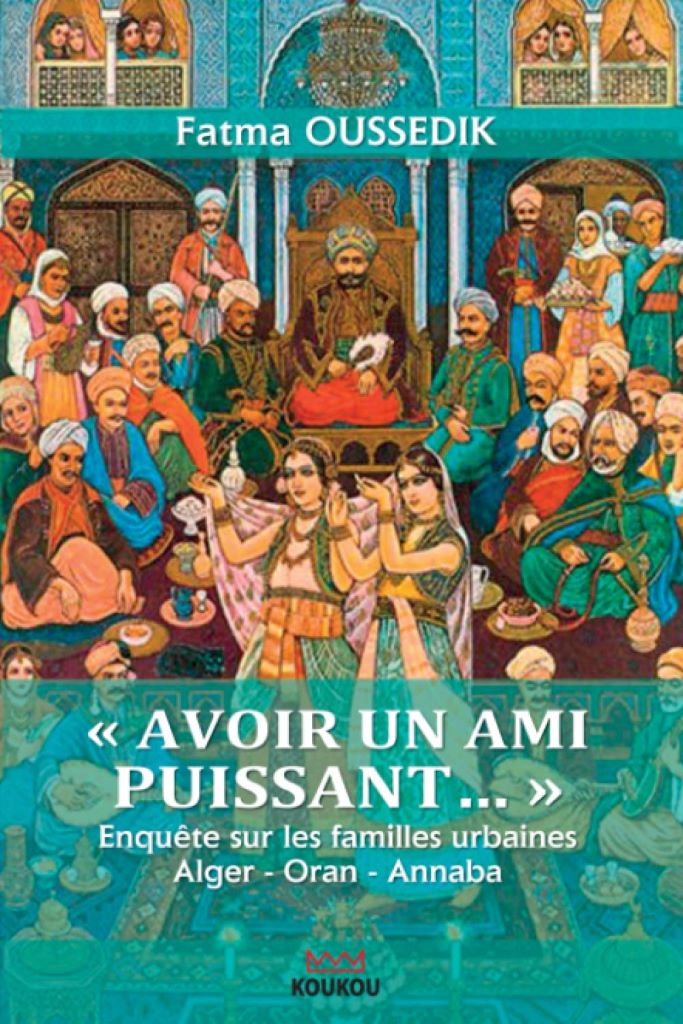 Cover of Fatma Oussedik's book "Avoir un ami puissant"