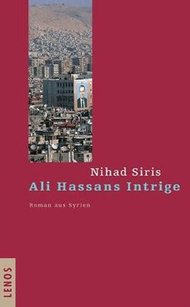 Buchcover 'Ali Hassans Intrige' von Nihad Siris im Lenos-Verlag