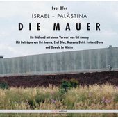 Buchcover: 'Die Mauer, Israel – Palästina',  Melzer Verlag 2004