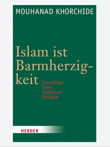 Buchcover Islam ist Barmherzigkeit von Mouhanad Khorchide