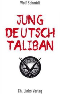 Buchcover Jung, deutsch, Taliban im CH. Links Verlag