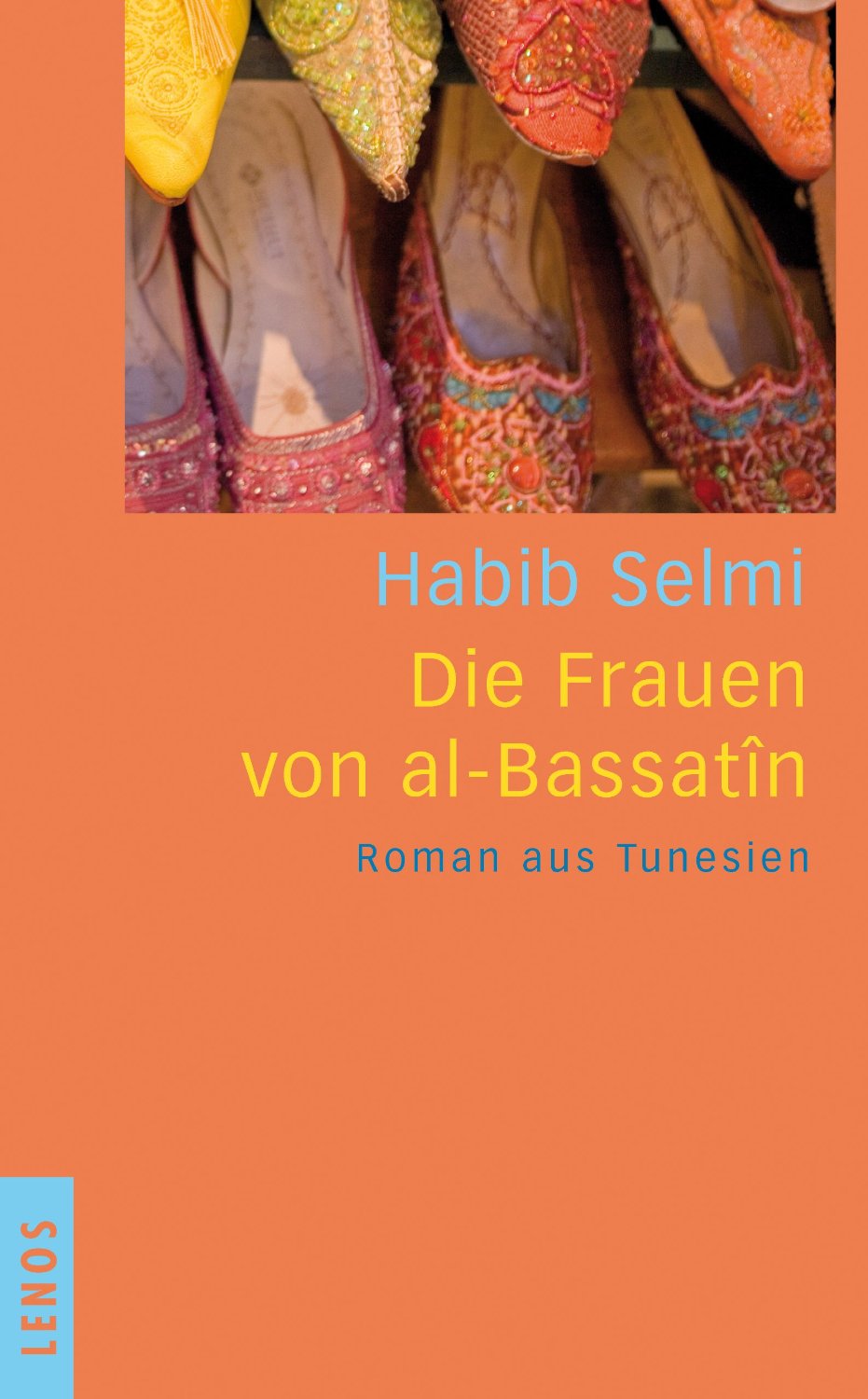 Buchcover des Romans Die Frauen von al-Bassatin im Lenos-Verlag