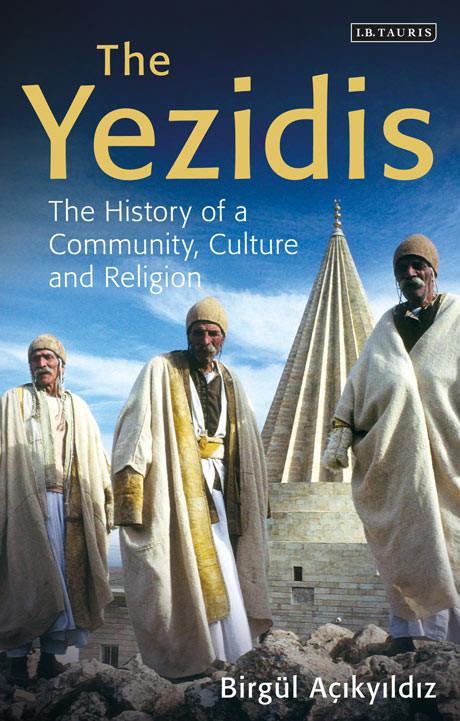 Cover of Birgul Acikyildiz's book "The Yezidis: The History of a Community, Culture and Religion"