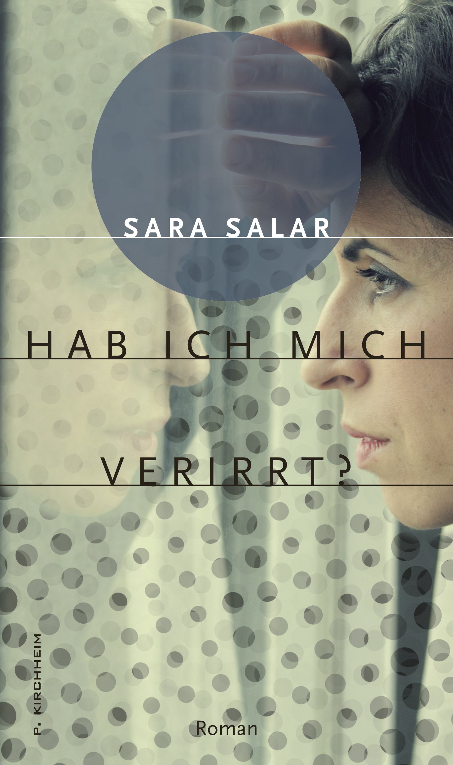 Buchcover Sara Salar "Hab ich mich verirrt?" im Verlag P. Kirchheim