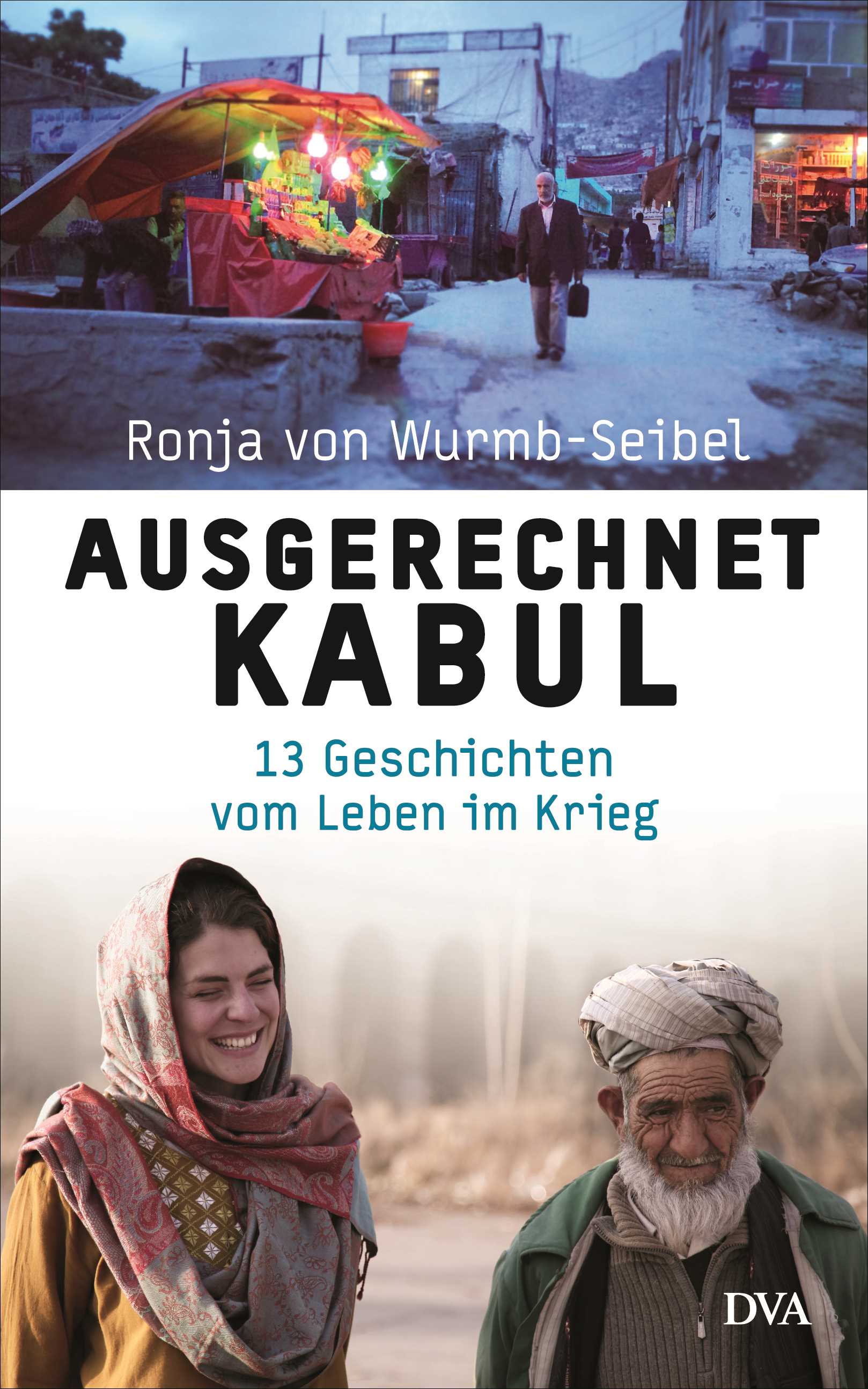 Cover of Ronja von Wurmb-Seibel's book Ausgerechnet Kabul (source: DVA)