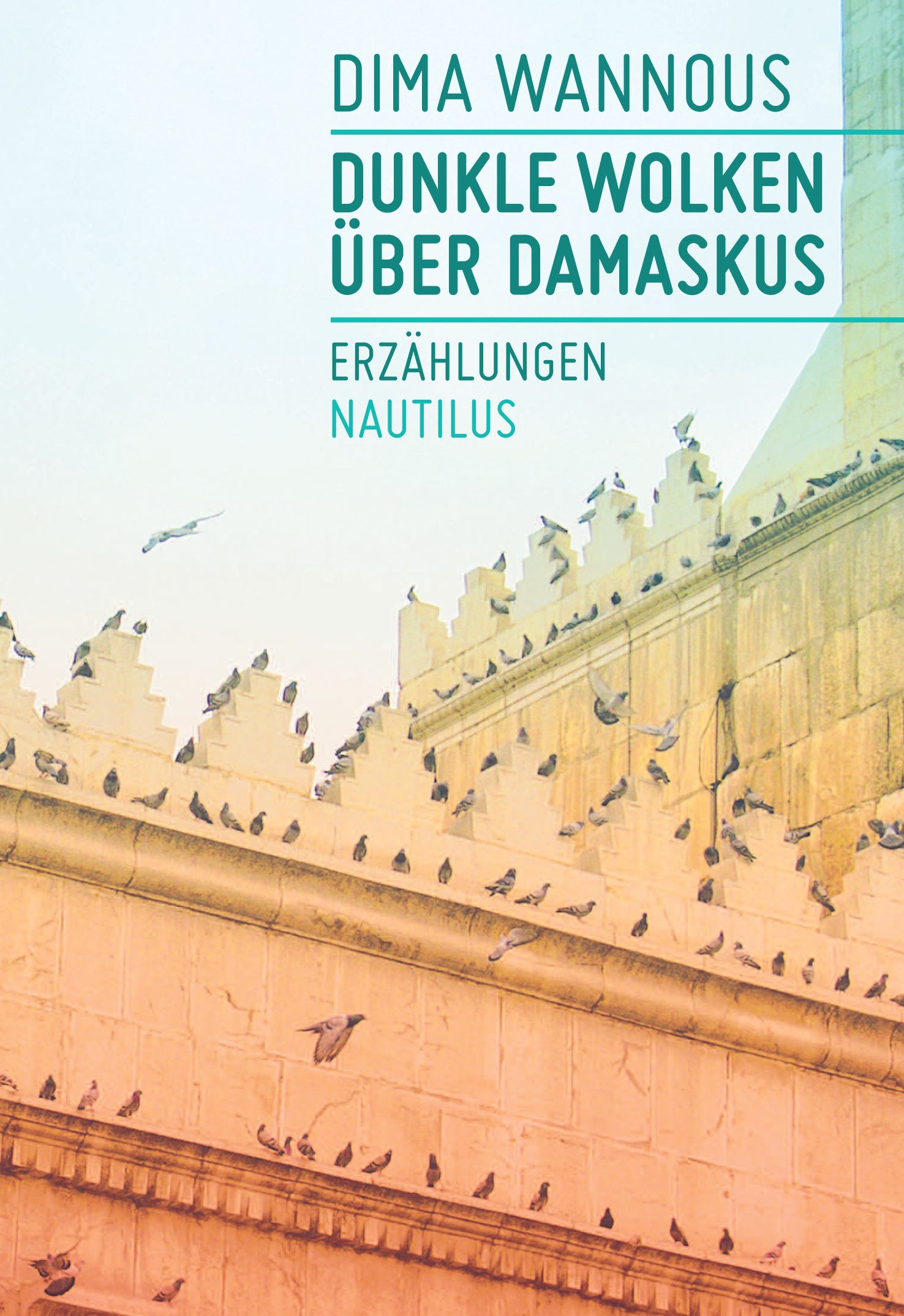 Buchcover Dima Wannous: "Dunkle Wolken über Damaskus", im Verlag Edition Nautilus 