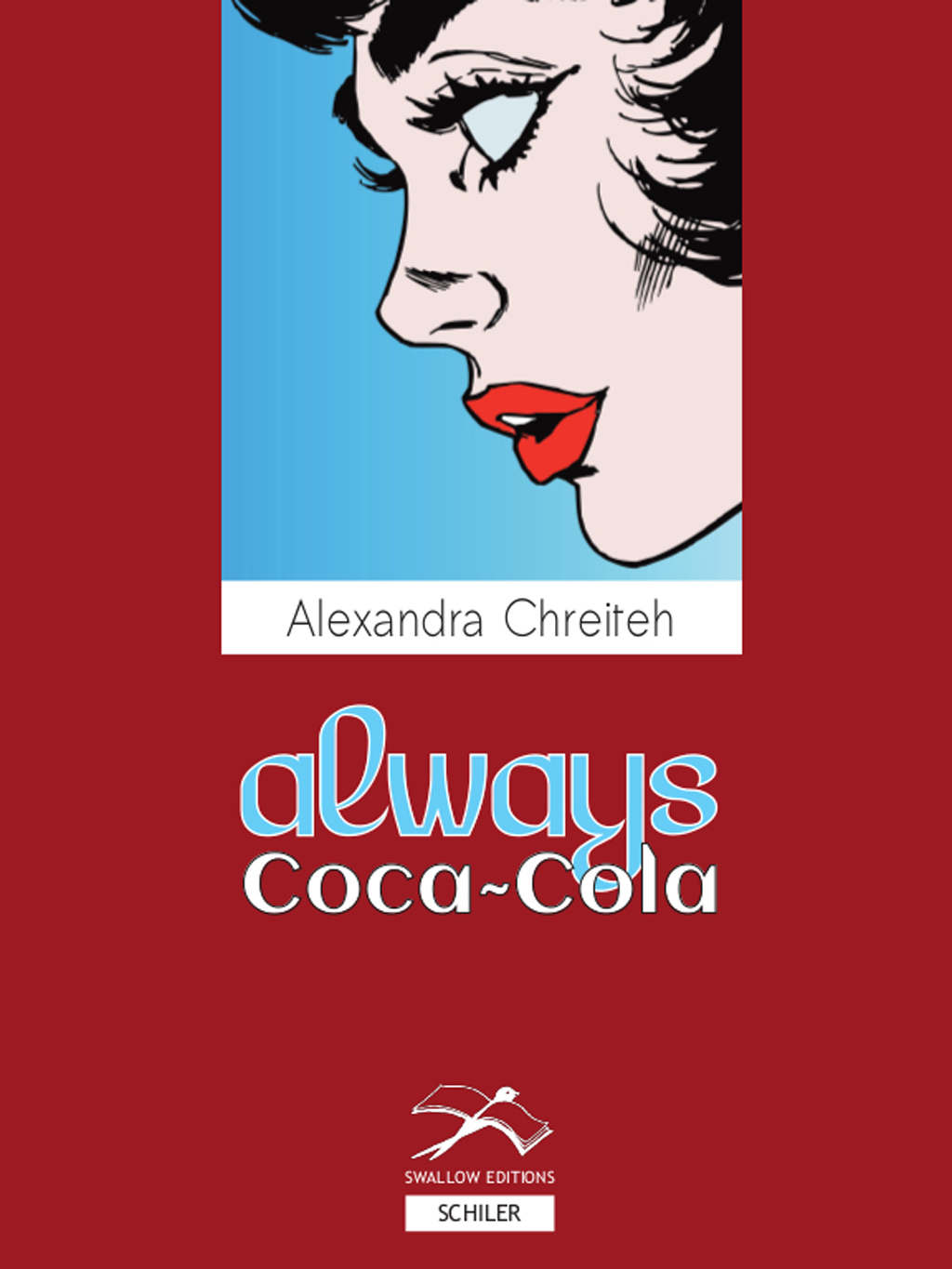 Buchcover Always Coca Cola von Alexandra Chreiteh im Verlag Hans Schiler