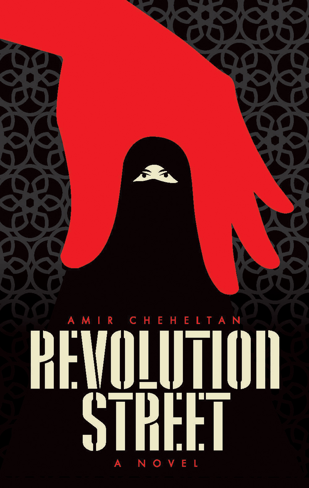 "Revolution Street" by Amir Hassan Cheheltan (published by One World Publications)