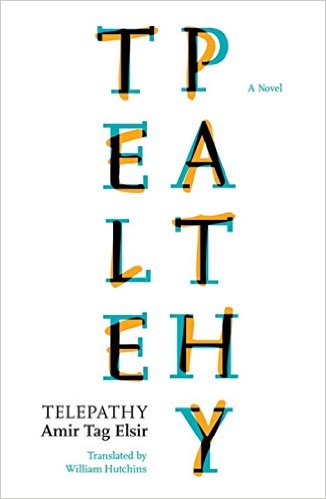 "Telepathy" by Amir Tag Elsir, translated by William Hutchins (published by Bloomsbury Qatar Foundation Publishing)