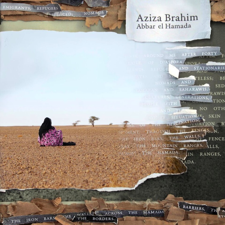 "Abbar el Hamada" by Aziza Brahim (produced by Glitterbeat Records)