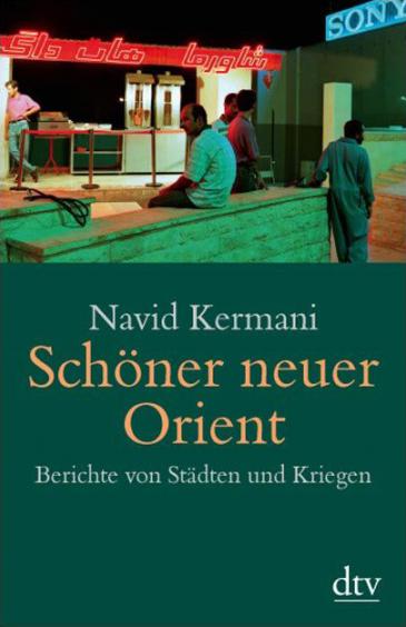Cover of Navid Kermani′s ″Schoner neuer Orient″ (Beautiful New Orient; published by dtv)