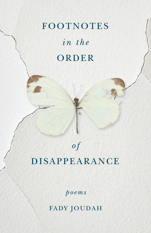 Buchcover of Fady Joudah: "Footnotes in the Order of Disappearance"; Verlag: Milkweed Editions