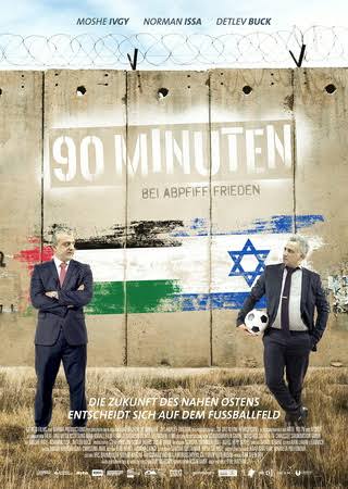 Kinoplakat "90 Minuten – bei Abpfiff Frieden"; Quelle: Daniel Kedem/GRINGO films GmbH