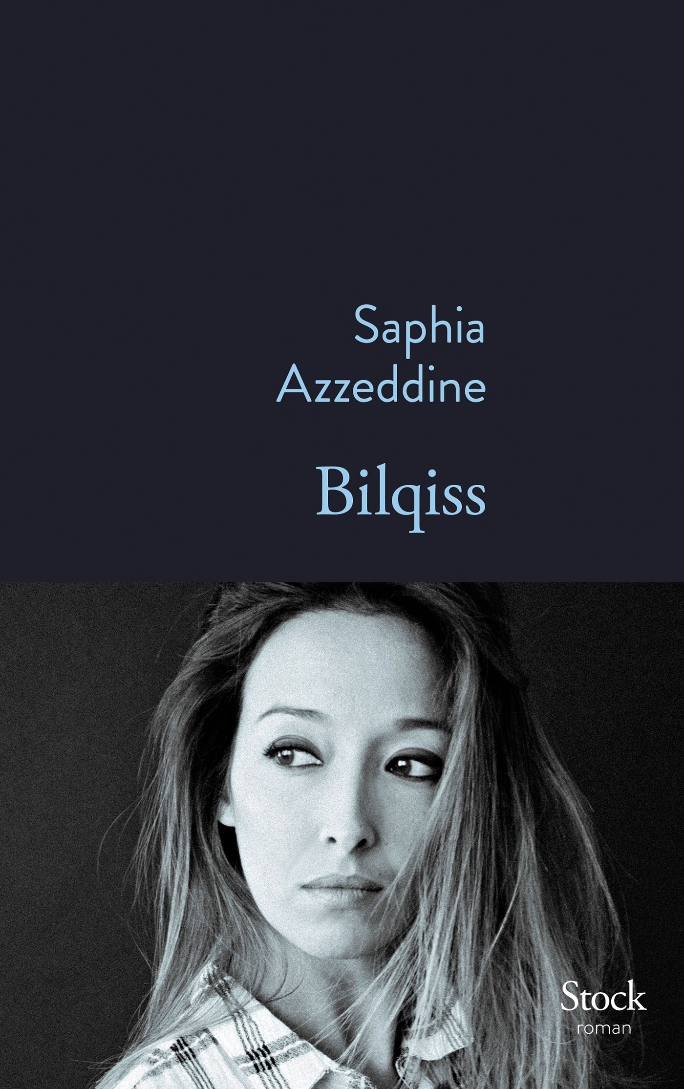Cover of Saphia Azzeddineʹs "Bilqiss" (published in French by Editions Stock)