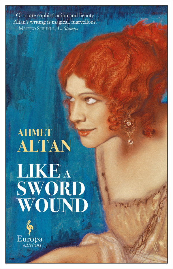 Cover of Ahmet Altan's "Like a Sword Wound", translated into English by Brendan Freely (published by Europa Editions))