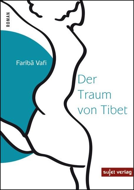 Cover of Fariba Vafi′s "Der Traum von Tibet" (published in German by Sujet)