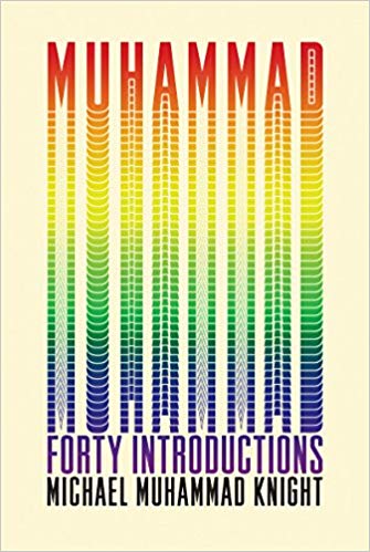 Cover of Michael Muhammad Knight's "Muhammad: Forty Introductions" (published by Soft Skull Press)