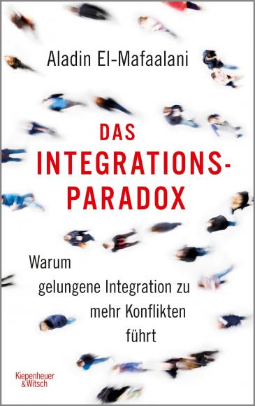 Cover of Aladin El-Mafaalaniʹs "Das Integrations Paradox" (published in German by Kiepenheuer &amp; Witsch)