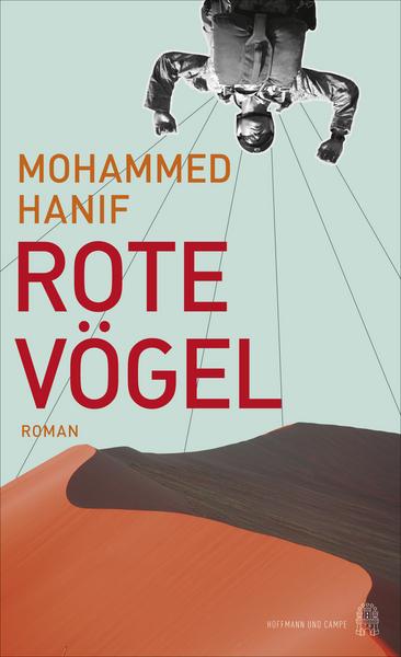 Buchcover Mohammed Hanif "Rote Vögel" im Verlag Hoffmann &amp; Campe