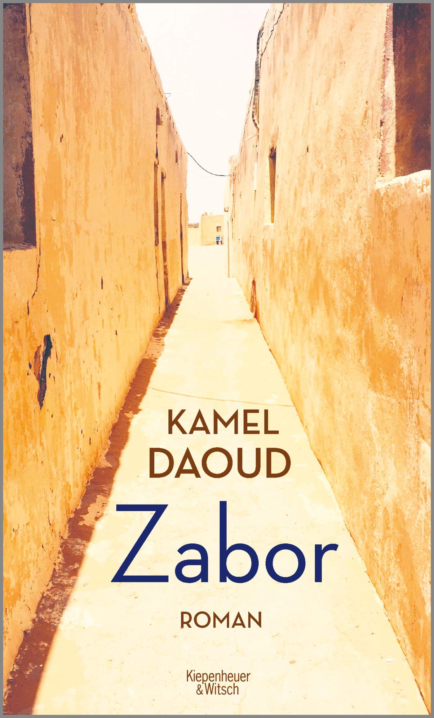 Romancover Kamel Daouds „Zobor“. Foto  Verlag Kiepenheuer &amp; Witsch