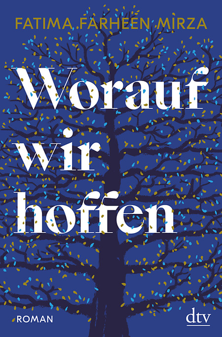 Buchcover Fatima Farheen Mirza: "Worauf wir hoffen" im Verlag dtv