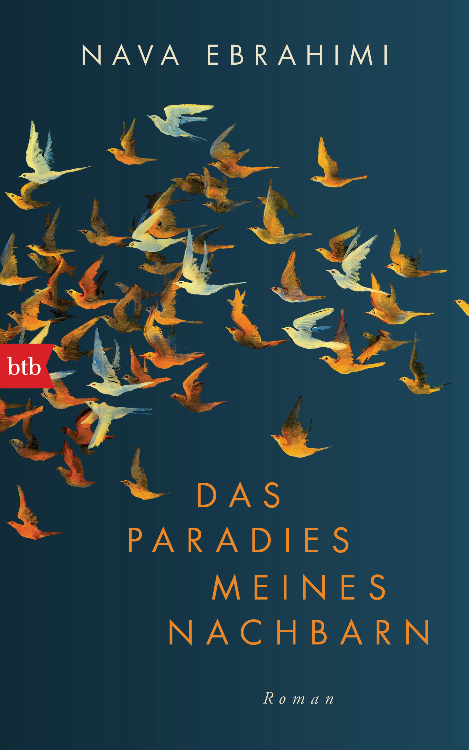 Cover of Nava Ebrahimi’s "Das Paradies meines Nachbarn" – My Neighbour’s Paradise (published in German by btb)