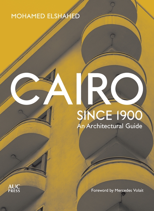 Cover of Mohamed Elshahed's "Cairo Since 1900" (source: Bloomsbury)
