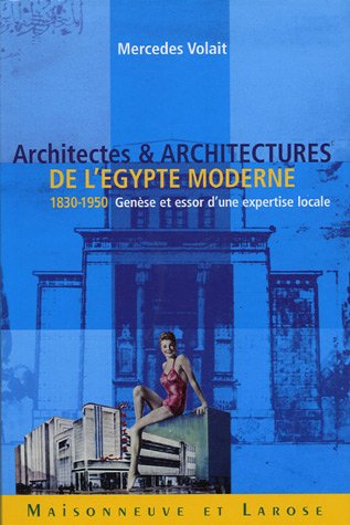 Cover of Mercedes Volait's Architectes et Architectures de l'Egypte moderne (1830–1950) (source: Maisonneuve &amp; Larose)