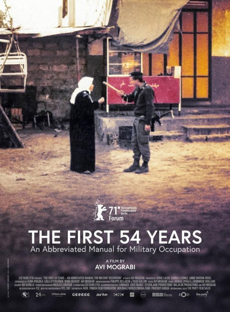 إعلان باللغة الإنكليزية للفيلم الوثائقي الإسرائيلي "السنوات الـ54 الأولى - دليل تعليمات مختصر للاحتلال العسكري". وهو فيلم وثائقي إسرائيلي ضد احتلال أراضي فلسطين. “ by Avi Mograbi | © Avi Mograbi